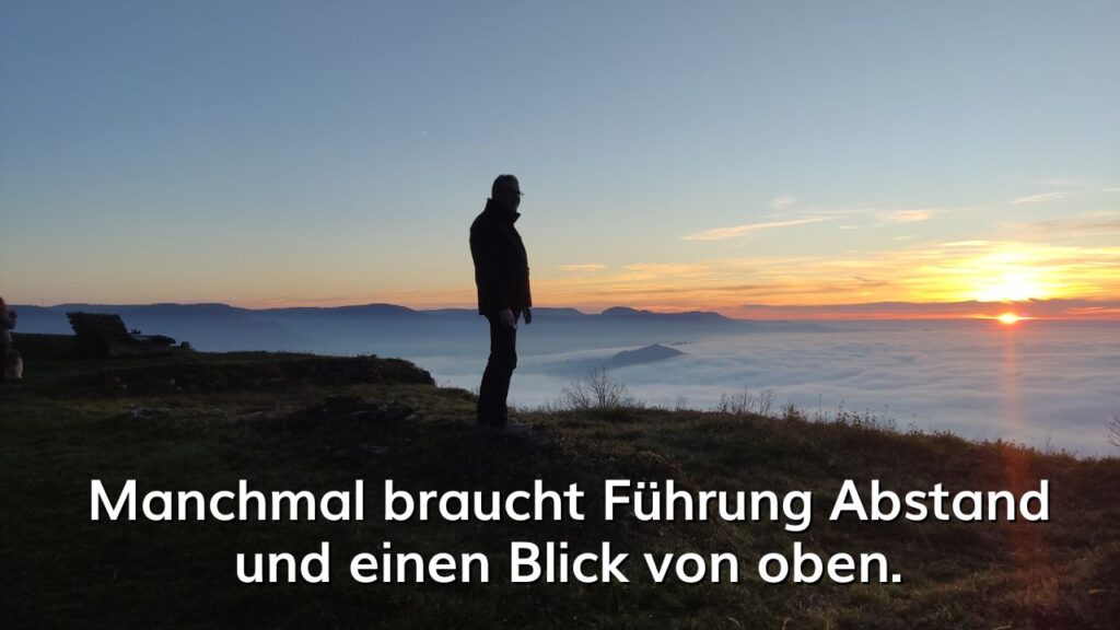 Beitrag - Manchmal braucht Führung einen Abstand.